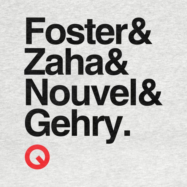 Foster/Zaha/Nouvel/Gehry by archiquotes